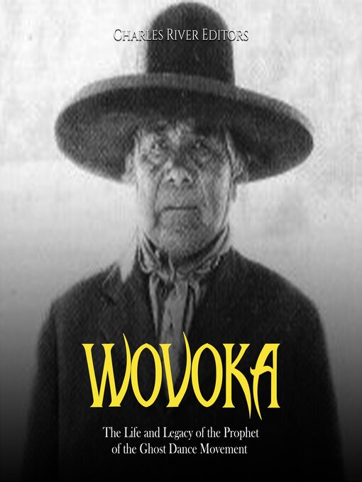 Title details for Wovoka by Charles River Editors - Wait list